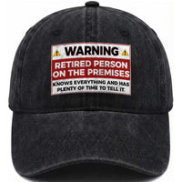 Funny Retirement Washed Cotton Baseball Cap Warning A Retired Person On The Premises Knows Everything