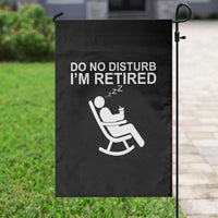 Retirement Gifts For Men Garden Flag Do Not Disturb Im Retired