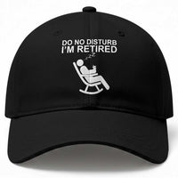 Retirement Gifts For Men Baseball Cap Do Not Disturb Im Retired