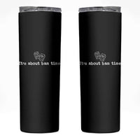 Funny Its About Bam Time Mahjong Players Skinny Tumbler