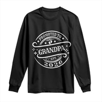Promoted To Grandpa Est. 2026 Long Sleeve Shirt Grandparents Baby Announcement Fathers Day - Wonder Print Shop