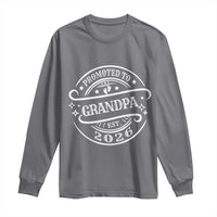 Promoted To Grandpa Est. 2026 Long Sleeve Shirt Grandparents Baby Announcement Fathers Day - Wonder Print Shop