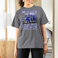 Funny Truck Driver T Shirt For Women My Teacher was Wrong Trucker Gift