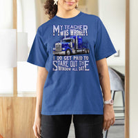 Funny Truck Driver T Shirt For Women My Teacher was Wrong Trucker Gift