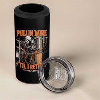 Electrician Lineman Skeleton Graphic 4 in 1 Can Cooler Tumbler Pullin Wire Til I Retire
