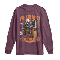 Electrician Lineman Skeleton Graphic Long Sleeve Shirt Pullin Wire Til I Retire