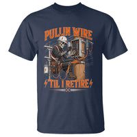 Electrician Lineman Skeleton Graphic T Shirt Pullin Wire Til I Retire