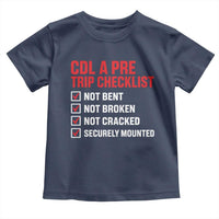 CDL A Pre Trip Checklist Trucker Toddler T Shirt Driver Safety Inspection Graphic