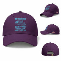 Funny Truck Driver Baseball Cap Truckers See More Assholes Than Doctors Do