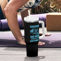 Funny Truck Driver Tumbler With Handle Truckers See More Assholes Than Doctors Do
