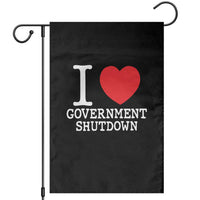 I Love Government Shutdown Garden Flag Libertarian Anarchist - Wonder Print Shop