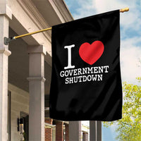 I Love Government Shutdown Garden Flag Libertarian Anarchist - Wonder Print Shop