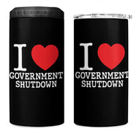 I Love Government Shutdown 4 in 1 Can Cooler Tumbler Libertarian Anarchist - Wonder Print Shop