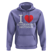 I Love Government Shutdown Hoodie Libertarian Anarchist - Wonder Print Shop
