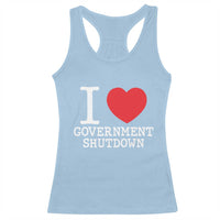 I Love Government Shutdown Racerback Tank Top Libertarian Anarchist - Wonder Print Shop
