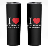 I Love Government Shutdown Skinny Tumbler Libertarian Anarchist - Wonder Print Shop