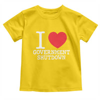 I Love Government Shutdown Toddler T Shirt Libertarian Anarchist - Wonder Print Shop