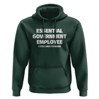 Essential Government Employee Hoodie Government Shutdown - Wonder Print Shop