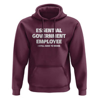 Essential Government Employee Hoodie Government Shutdown - Wonder Print Shop