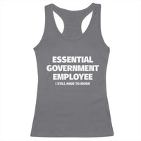 Essential Government Employee Racerback Tank Top Government Shutdown - Wonder Print Shop