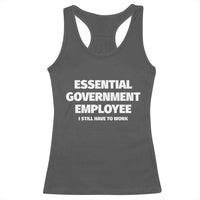 Essential Government Employee Racerback Tank Top Government Shutdown - Wonder Print Shop