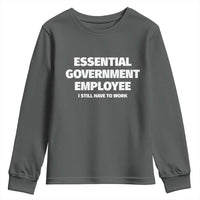 Essential Government Employee Youth Sweatshirt Government Shutdown - Wonder Print Shop