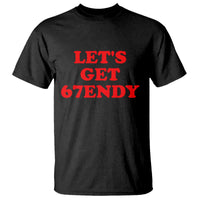 Let's Get Sendy 67 T Shirt Funny 6 7 Six Seven 6 7endy Meme - Wonder Print Shop