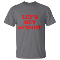 Let's Get Sendy 67 T Shirt Funny 6 7 Six Seven 6 7endy Meme - Wonder Print Shop