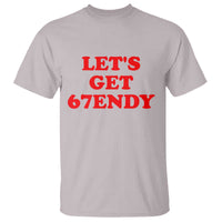Let's Get Sendy 67 T Shirt Funny 6 7 Six Seven 6 7endy Meme - Wonder Print Shop