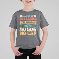 Listen Up Rizzlers This Sigma Has 67 Aura Energy Six Seven T Shirt For Kid - Wonder Print Shop