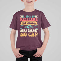 Listen Up Rizzlers This Sigma Has 67 Aura Energy Six Seven T Shirt For Kid - Wonder Print Shop