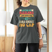 Listen Up Rizzlers This Sigma Has 67 Aura Energy Six Seven T Shirt For Women - Wonder Print Shop
