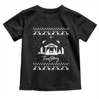 Nativity Scene Christmas Toddler T Shirt Christian True Story Jesus Birth Ugly Xmas - Wonder Print Shop
