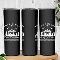 True Story Merry Christmas Skinny Tumbler Christian Xmas True Story Jesus Birth - Wonder Print Shop