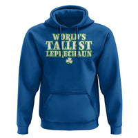 Funny St. Patrick's Day Hoodie Saint Irish Pats Sarcastic World's Tallest Leprechau