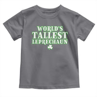 Funny St. Patrick's Day Toddler T Shirt Saint Irish Pats Sarcastic World's Tallest Leprechau
