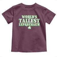 Funny St. Patrick's Day Toddler T Shirt Saint Irish Pats Sarcastic World's Tallest Leprechau