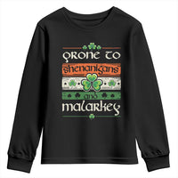 St. Patrick's Day Prone to Shenanigans and Malarkey Youth Sweatshirt Funny St Patrick's Day Lucky Shamrock Irish