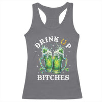 Drink Up Bitches Funny St Patricks Day Racerback Tank Top Irish Beer Lovers