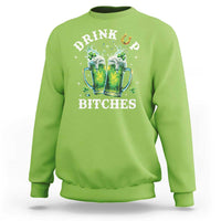 Drink Up Bitches Funny St Patricks Day Sweatshirt Irish Beer Lovers