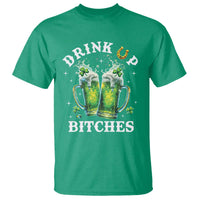 Drink Up Bitches Funny St Patricks Day T Shirt Irish Beer Lovers