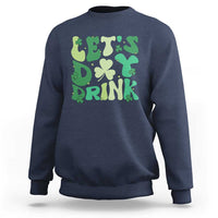 St. Patrick's Day Irish Pub Sweatshirt Let's Day Drink