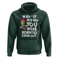 Autism Awareness Hoodie Why Fit In When You Were Born To Stand Out Autistic Pride