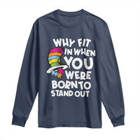 Autism Awareness Long Sleeve Shirt Why Fit In When You Were Born To Stand Out Autistic Pride