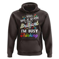 Autism Awareness Hoodie I Dont Speak Much Brilliant ASD Autistic Pride