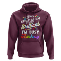 Autism Awareness Hoodie I Dont Speak Much Brilliant ASD Autistic Pride