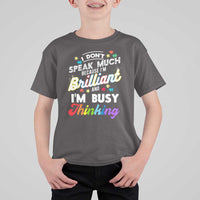 Autism Awareness T Shirt For Kid I Dont Speak Much Brilliant ASD Autistic Pride