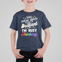 Autism Awareness T Shirt For Kid I Dont Speak Much Brilliant ASD Autistic Pride