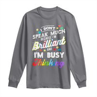 Autism Awareness Long Sleeve Shirt I Dont Speak Much Brilliant ASD Autistic Pride