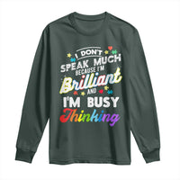 Autism Awareness Long Sleeve Shirt I Dont Speak Much Brilliant ASD Autistic Pride